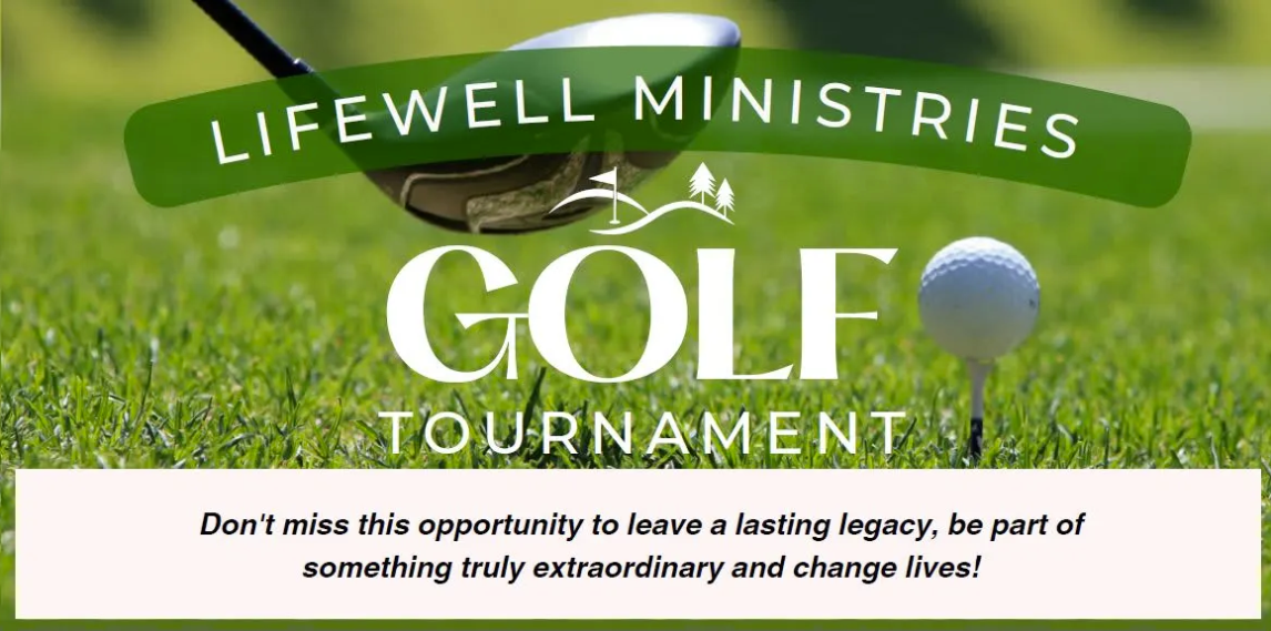 Lifewell Ministries Golf Tournament Graphic